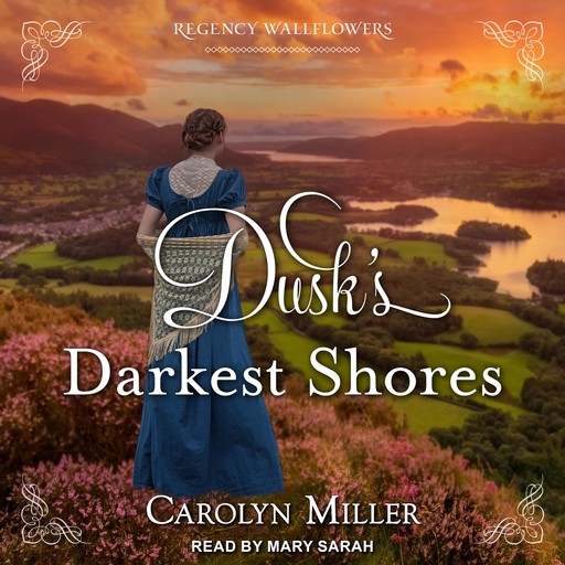Dusk's Darkest Shores, Carolyn Miller