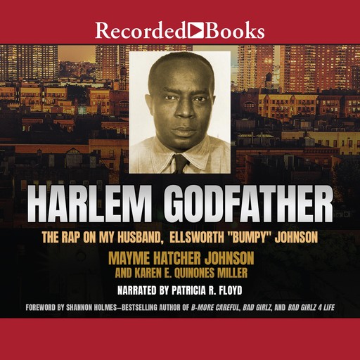 Harlem Godfather, Karen E. Quinones Miller, Mayme Johnson