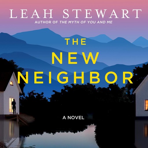 The New Neighbor, Leah Stewart