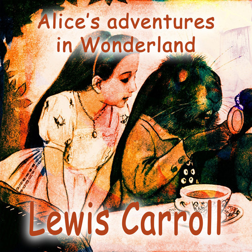Alice's Adventures in Wonderland, Lewis Carroll