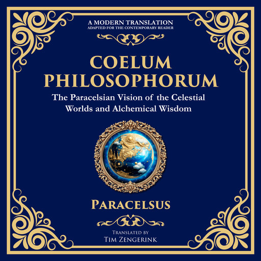 Coelum Philosophorum, Paracelsus, Tim Zengerink