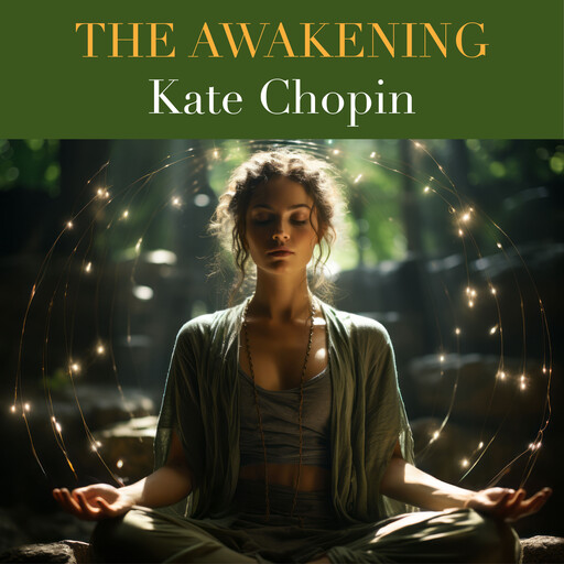 The Awakening, Kate Chopin