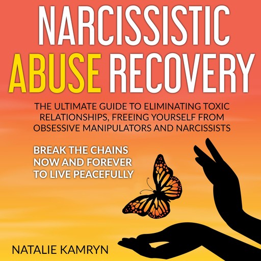 Narcissistic Abuse Recovery, Natalie Kamryn