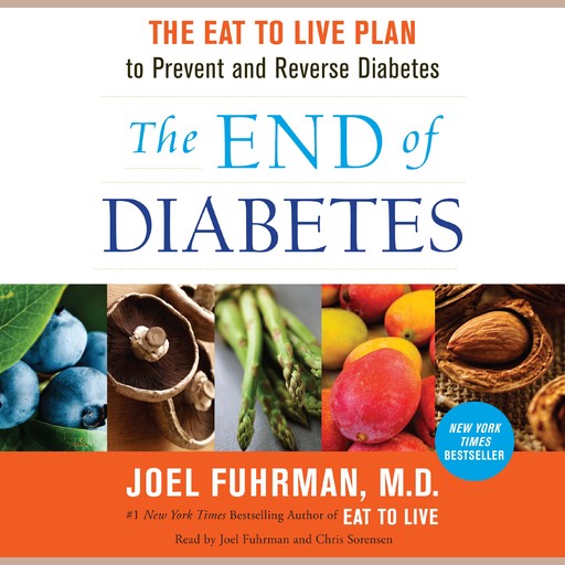 The End of Diabetes, Joel Fuhrman