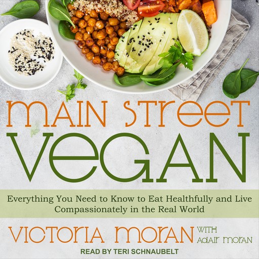 Main Street Vegan, Victoria Moran, Adair Moran