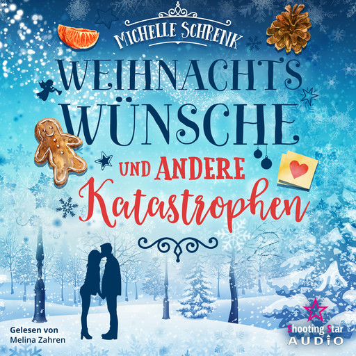 Weihnachtswünsche und andere Katastrophen (ungekürzt), Michelle Schrenk