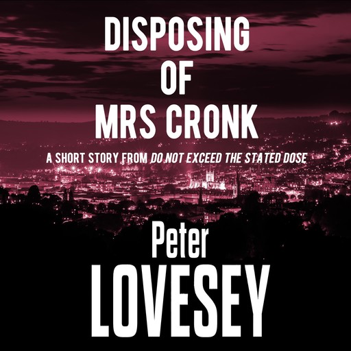 Disposing of Mrs Cronk, Peter Lovesey