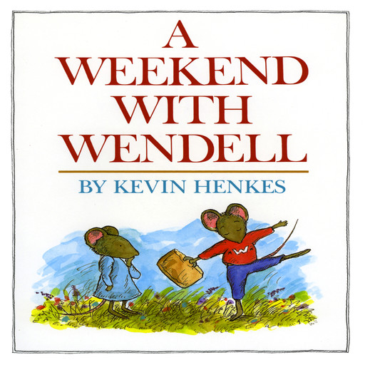 Weekend With Wendell, A, Kevin Henkes