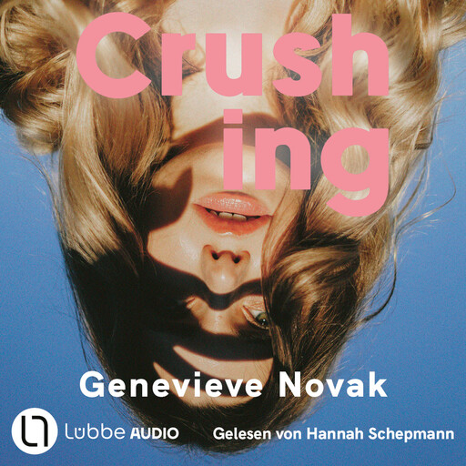 Crushing (Ungekürzt), Genevieve Novak