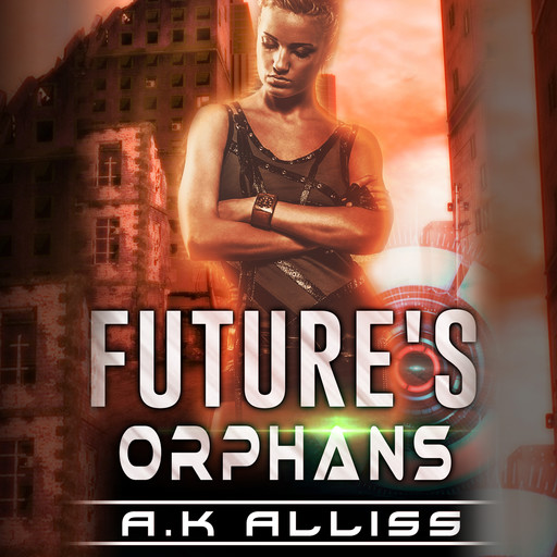 Future's Orphans, AK Alliss