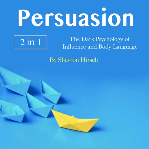 Persuasion, Shevron Hirsch