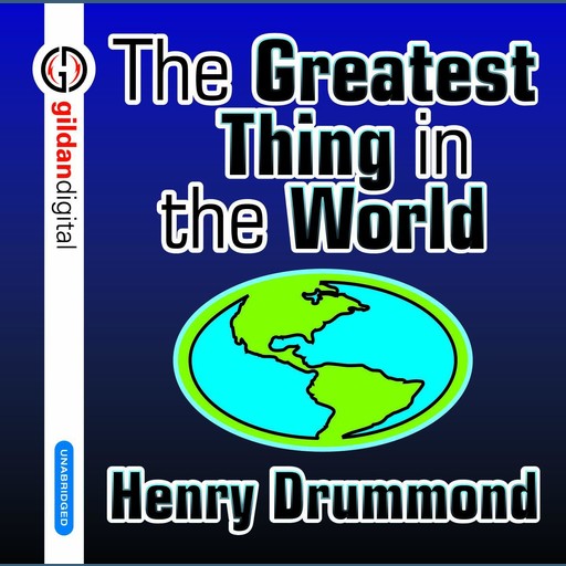 The Greatest Thing in the World, Henry Drummond