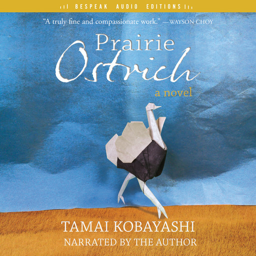 Prairie Ostrich (Unabridged), Tamai Kobayashi