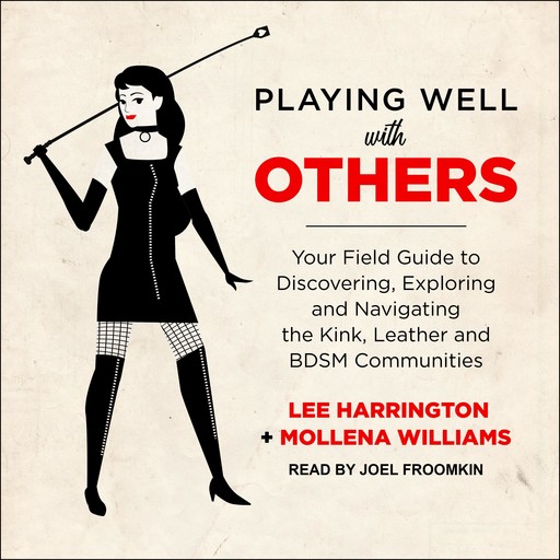 Playing Well with Others, Lee Harrington, Mollena Williams