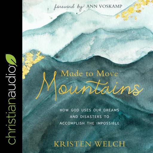 Made to Move Mountains, Kristen Welch