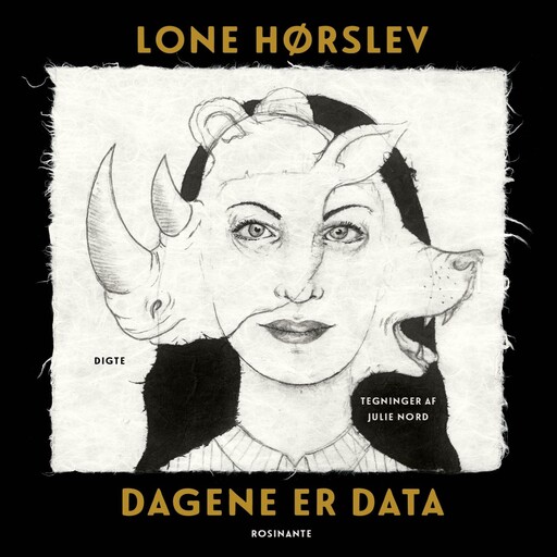 Dagene er data, Lone Hørslev