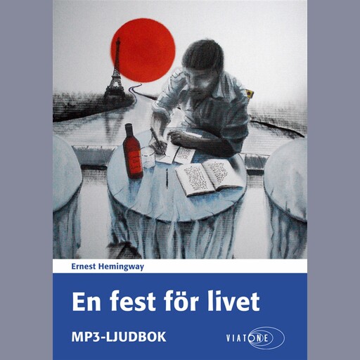 En fest för livet, Ernest Hemingway