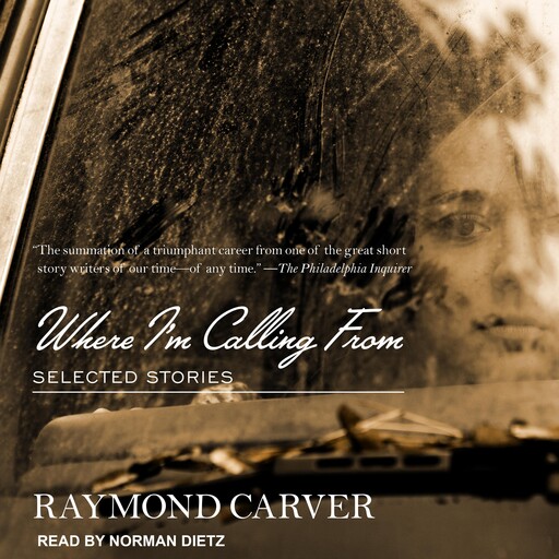 Where I'm Calling From, Raymond Carver
