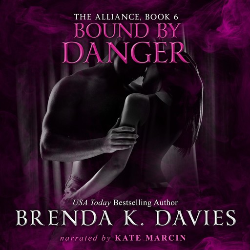 Bound by Danger (The Alliance, Book 6), Brenda K. Davies