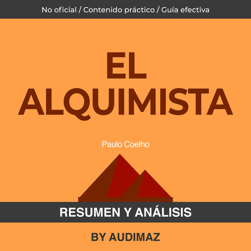 Resumen y Análisis de El Alquimista de Paulo Coelho, Audimaz