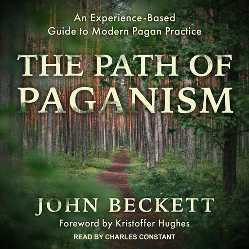 The Path of Paganism, Kristoffer Hughes, John Beckett