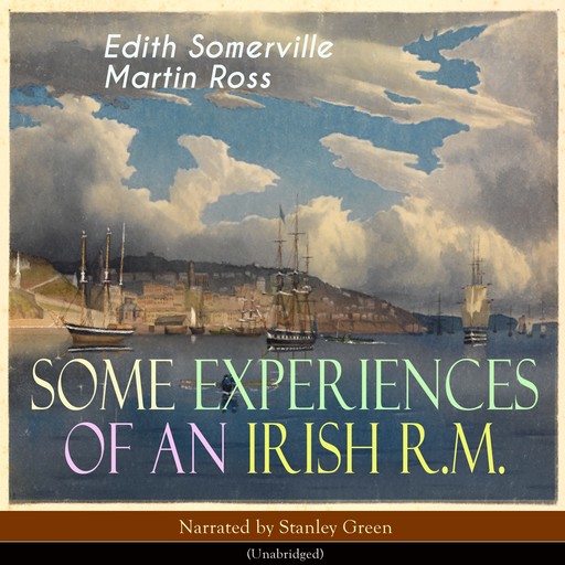 Some Experiences of an Irish R. M., Martin Ross, Edith Somerville