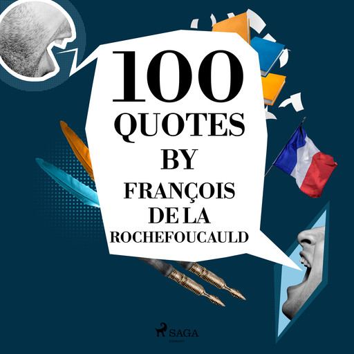 100 Quotes by François de La Rochefoucauld, François de La Rochefoucauld