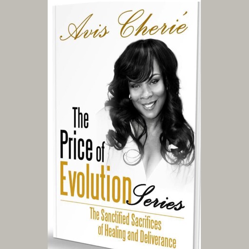 The Price of Evolution Series, Avis Cherie'