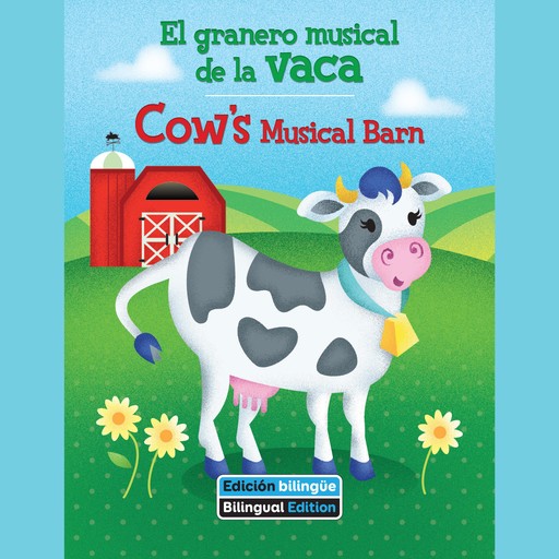 El granero musical de la vaca / Cow's Musical Barn, Erin Rose Grobarek