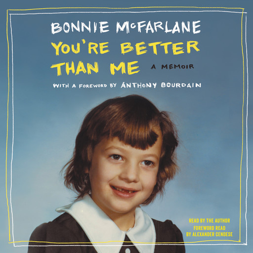 You're Better Than Me, Bonnie McFarlane