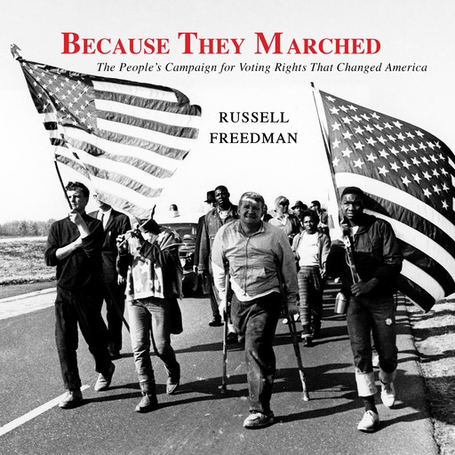 Because They Marched, Russell Freedman