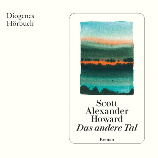 Das andere Tal (Ungekürzt), Scott Alexander Howard