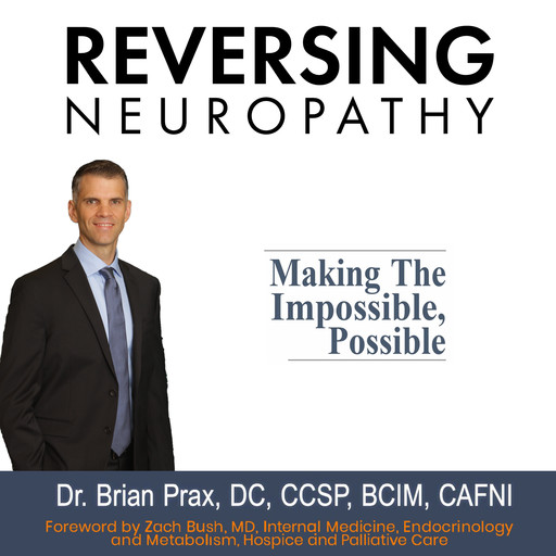Reversing Neuropathy, Brian Prax