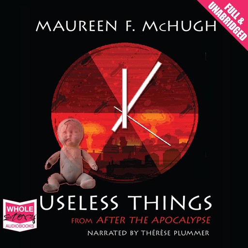 Useless Things, Maureen McHugh