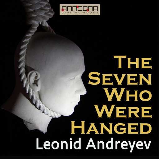 The Seven Who Were Hanged, Leonid Andreyev