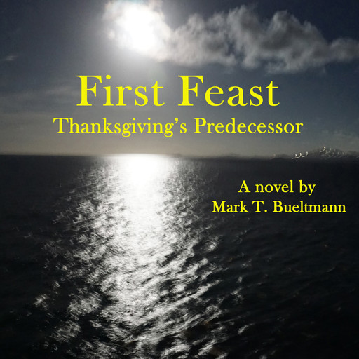 First Feast, Mark T. Bueltmann
