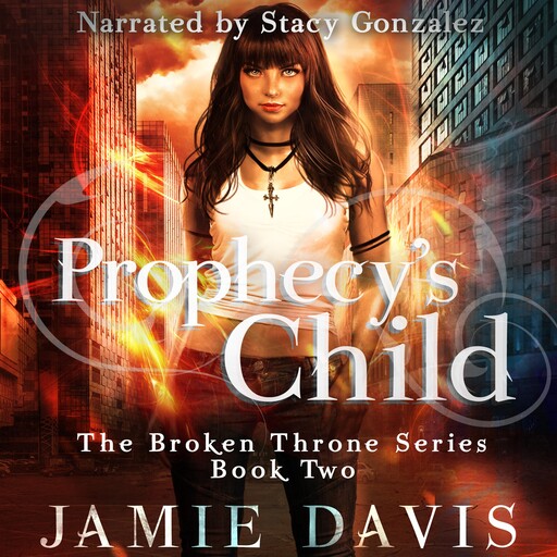 Prophecy's Child, Jamie Davis