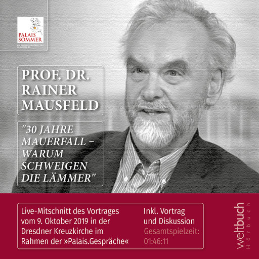 Prof. Dr. Rainer Mausfeld: "30 Jahre Mauerfall – Warum schweigen die Lämmer", Rainer Mausfeld