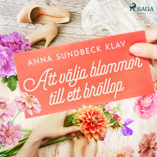 Att välja blommor till ett bröllop, Anna Sundbeck Klav