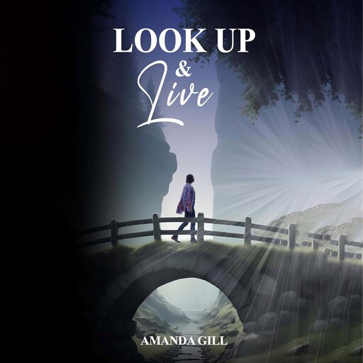 Look Up and Live, Amanda Gill