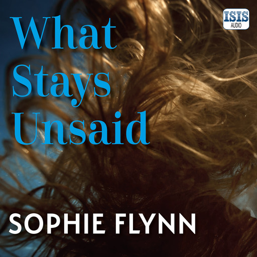 What Stays Unsaid, Sophie Flynn