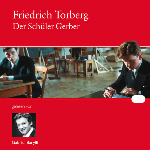 Der Schüler Gerber, Friedrich Torberg