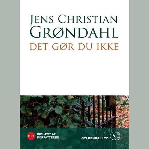 Det gør du ikke, Jens Christian Grøndahl