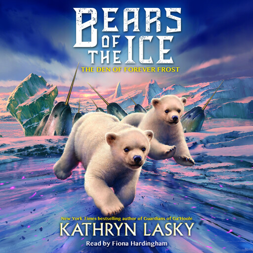 The Den of Forever Frost (Bears of the Ice #2), Kathryn Lasky