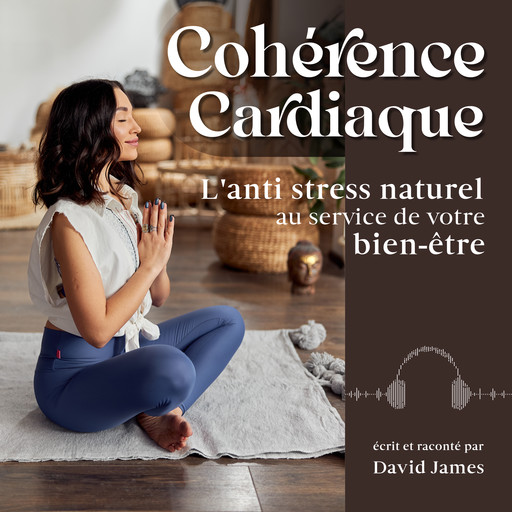 Cohérence Cardiaque, David James