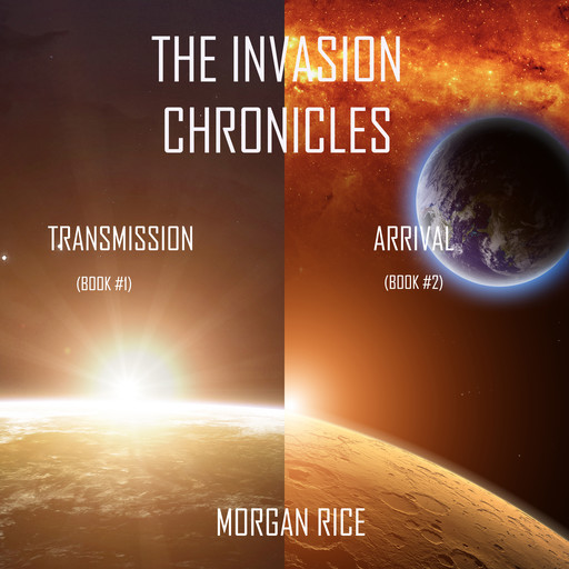The Invasion Chronicles (Books 1 and 2), Morgan Rice