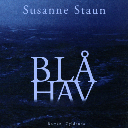 Blå Hav, Susanne Staun