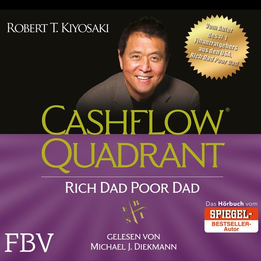 Cashflow Quadrant: Rich Dad Poor Dad, Robert Kiyosaki