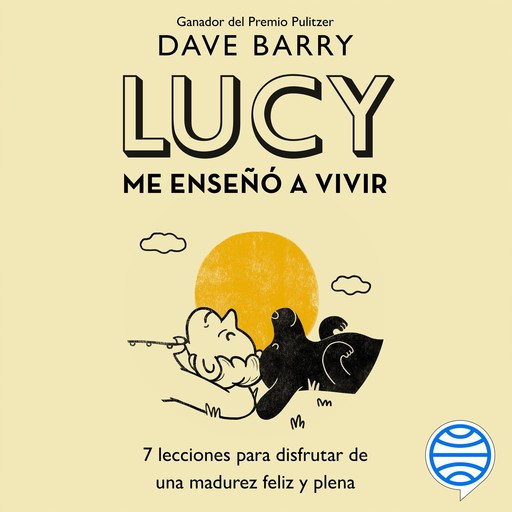 Lucy me enseñó a vivir, Dave Barry