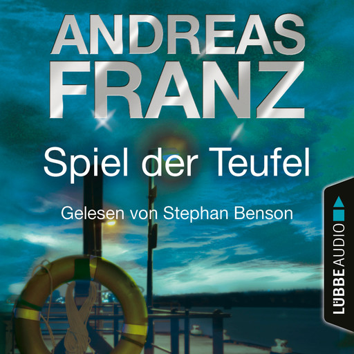 Spiel der Teufel - Sören Henning & Lisa Santos, Teil 2 (Gekürzt), Andreas Franz